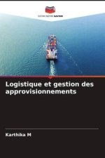 Logistique et gestion des approvisionnements