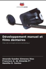 Développement manuel et films dentaires