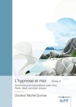L'hypnose et moi - Tome 3