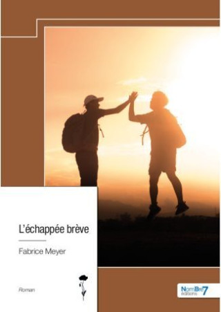 L?échappée brève