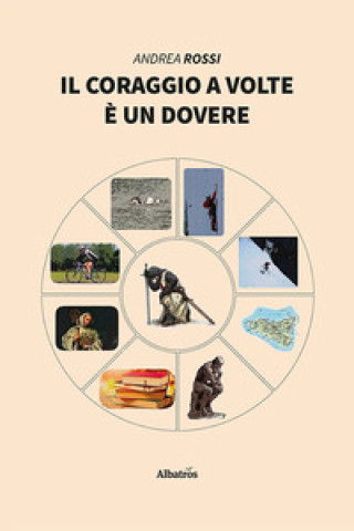 coraggio a volte è un dovere