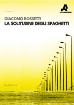 solitudine degli spaghetti