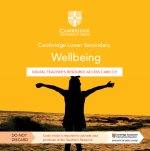 Cambridge Lower Secondary Wellbeing Digital Teacher's Resource 7–9 Access Card