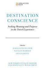 Destination Conscience – Seeking Meaning and Purpose in the Travel Experience