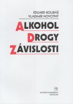 Alkohol, drogy, závislosti