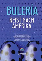 BULERIA REIST NACH AMERIKA