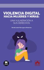 VIOLENCIA DIGITAL HACIA MUJERES Y NIÑAS: UNA VULNERACION A S