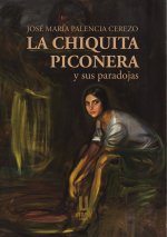 LA CHIQUITA PICONERA Y SUS PARADOJAS