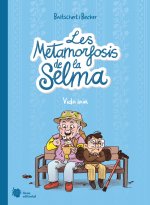 LES METAMORFOSIS DE LA SELMA 2 VIDA IAIA
