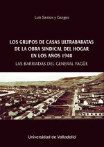 LOS GRUPOS DE CASAS ULTRABARATAS DE LA OBRA SINDICAL DEL HOG
