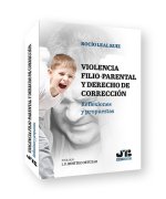 VIOLENCIA FILIO PARENTAL Y DERECHO DE CORRECCION DE PADRES Y