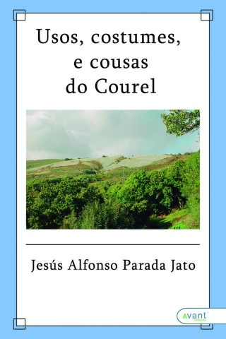 USOS, COSTUMES E COUSAS DO CAUREL