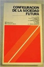 CONFIGURACION DE LA SOCIEDAD FUTURA