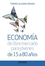 ECONOMIA DE LIBRE MERCADO PARA JOVENES DE 15 A 80 AÑOS
