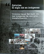 Nº1 ASTURIAS EL SIGLO XX EN IMAGENES CRONICA VIS