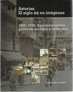 Nº2 ASTURIAS EL SIGLO XX EN IMAGENES ACONTECIMIE