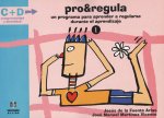 PRO REGULA, UN PROGRAMA PARA APRENDER A REGULARSE DURANTE EL APRENDIZAJE