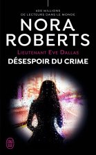Lieutenant Eve Dallas -55- Désespoir du crime
