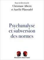 Psychanalyse et subversion des normes