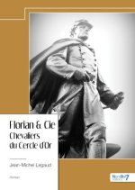 Florian & Cie - Chevaliers du Cercle d?Or