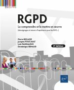 RGPD - Le comprendre et le mettre en oeuvre (3e édition) - (témoignages et retours d'expérience pour