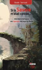 Si la Savoie m’était contée...