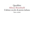ultimo secolo di poesia italiana. Testi e ritratti