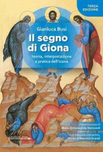 segno di Giona. Teoria, interpretazione e pratica dell'icona