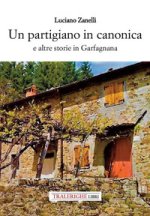 partigiano in canonica e altre storie in Garfagnana