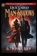 Rick Vargo Man of Shadows