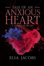 Tale of an Anxious Heart