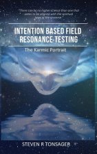 Intention Based Field Resonance Testing
