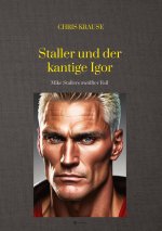Staller und der kantige Igor