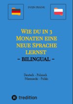 Wie du in 3 Monaten eine neue Sprache lernst - bilingual