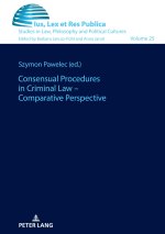 Consensual Procedures in Criminal Law ? Comparative Perspective