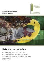 Pi?ces dioxydées