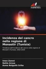 Incidenza del cancro nella regione di Monastir (Tunisia)