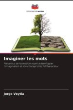 Imaginer les mots