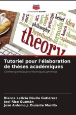 Tutoriel pour l'élaboration de th?ses académiques