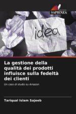 La gestione della qualit? dei prodotti influisce sulla fedelt? dei clienti