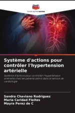 Syst?me d'actions pour contrôler l'hypertension artérielle