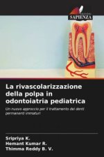 La rivascolarizzazione della polpa in odontoiatria pediatrica