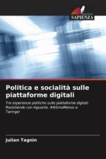 Politica e socialit? sulle piattaforme digitali