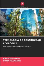TECNOLOGIA DE CONSTRUÇ?O ECOLÓGICA