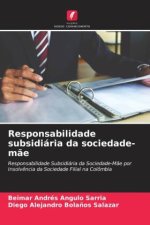 Responsabilidade subsidiária da sociedade-m?e
