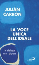 voce unica dell'ideale. In dialogo con i giovani