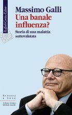 banale influenza? Storia di una malattia sottovalutata