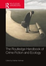 Routledge Handbook of Crime Fiction and Ecology