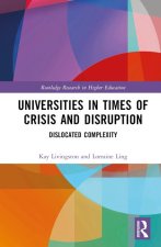 Universities in Times of Crisis and Disruption