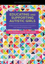 Educating and Supporting Autistic Girls